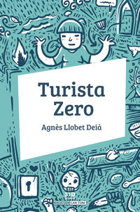 turista zero - Agnes Llobet Deia