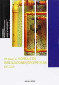 (2 ed) cp - montaje de instalaciones receptoras de gas - mf1522 - Jose Cano Pina