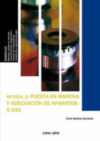 (2 ed) cp - puesta en marcha y adecuacion de aparatos a gas - mf1524