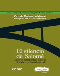 silencio de salome, el - ensayos coreograficos sobre lo dionisico en la modernidad - Victoria Mateos De Manuel