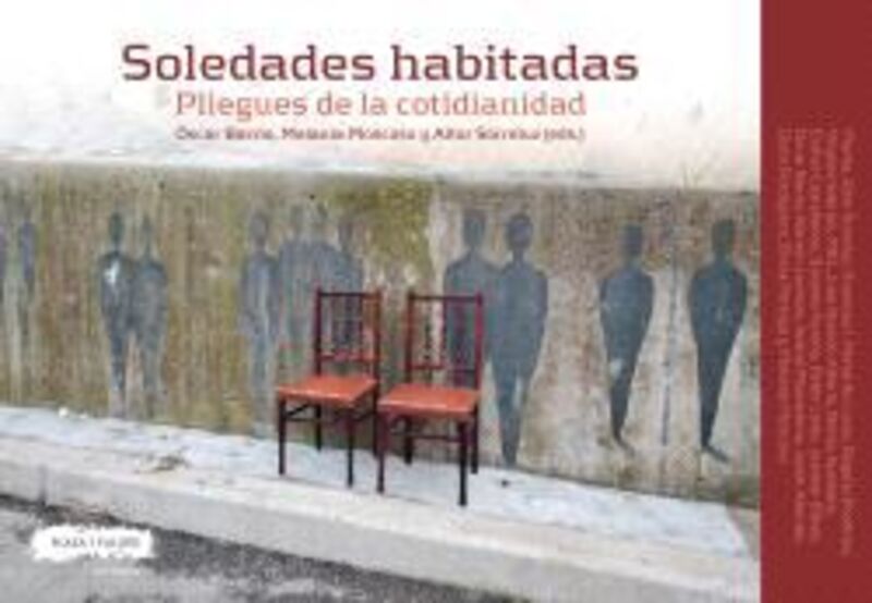 SOLEDADES HABITADAS - PLIEGUES DE LA COTIDIANIDAD