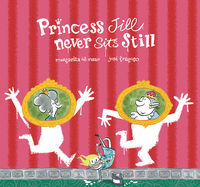 princess jill never sits still - Jose Fragoso / Margarita Del Mazo