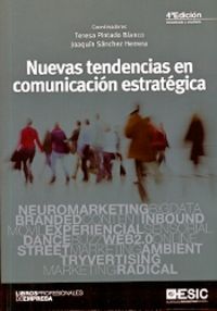 (4 ed) nuevas tendencias en comunicacion estrategica - Teresa Pintado Blanco (coord) / J. Sanchez Herrera (coord)