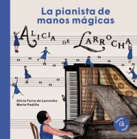 La pianista de manos magicas - Alicia De Larrocha / Maria Padilla (il. )