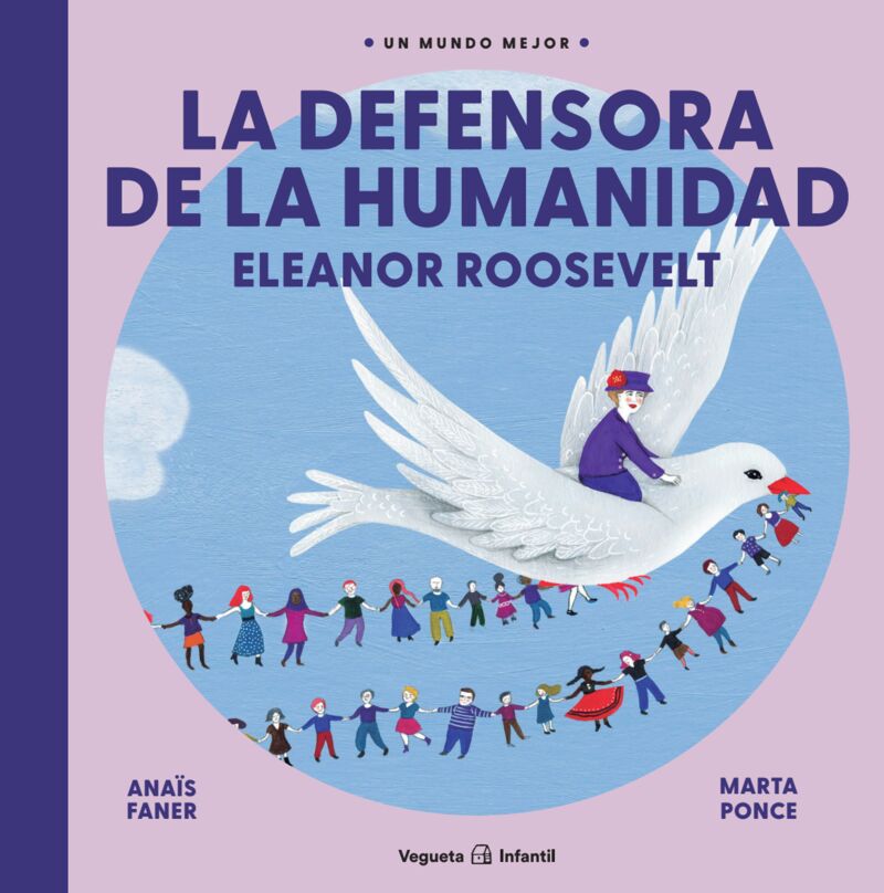 eleanor roosevelt - defensora de la humanidad - Anais Faner / Marta Ponce (il. )