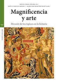 MAGNIFICENCIA Y ARTE - DEVENIR DE LOS TAPICES EN LA HISTORIA