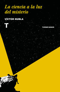 La ciencia a la luz del misterio - Victor Nubla