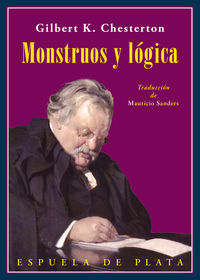 monstruos y logica - un libro de ensayos - Gilbert Keith Chesterton