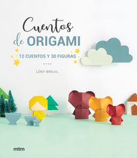 cuentos de origami - 12 cuentos y 30 figuras