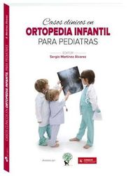 casos clinicos en ortopedia infantil para pediatras