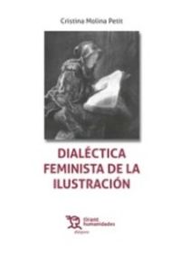 dialectica feminista de la ilustracion - Cristina Molina Petit