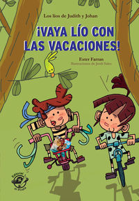 vaya lio con las vacaciones - libro con mucho humor para niños de 8 años - muy divertido: aventuras con humor - adaptado por lectura facil