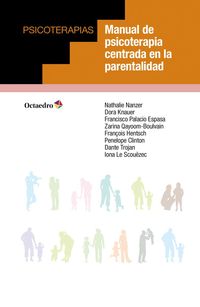 manual de psicoterapia centrada en la parentalidad - Nathalie Nanzer