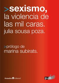 sexismo, las mil caras de la violencia - como estamos y hacia donde vamos - Julia Sousa Poza
