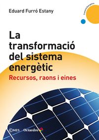 La transformacio del sistema energetic