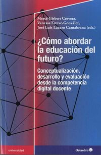 ¿como abordar la educacion del futuro? - conceptualizacion, desarrollo y evaluacion desde la cdd - Yasmeen Ismail