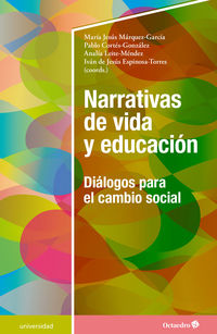 narrativas de vida y educacion - dialogos para el cambio social