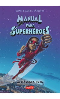 manual para superheroes 2 - la mascara roja