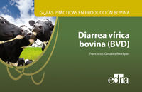 guias practicas en produccion bovina (bvd) - Francisco J. Gonzalez Rodriguez