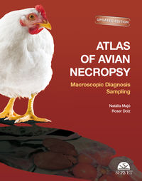 atlas of avian necropsy - macroscopic diagnosis sampling - Natalia Matjo Masferrer / Roser Dolz Pascual / H. L. Shivaprasad