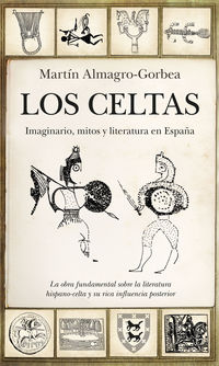 celtas, los - imaginario, mitos y literatura en españa