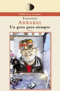 un gozo para siempre - Fernando Arrabal Teran