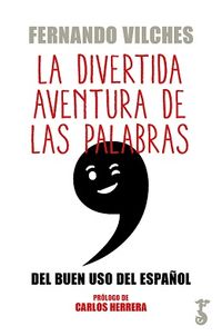 La divertida aventura de las palabras - Fernando Vilches