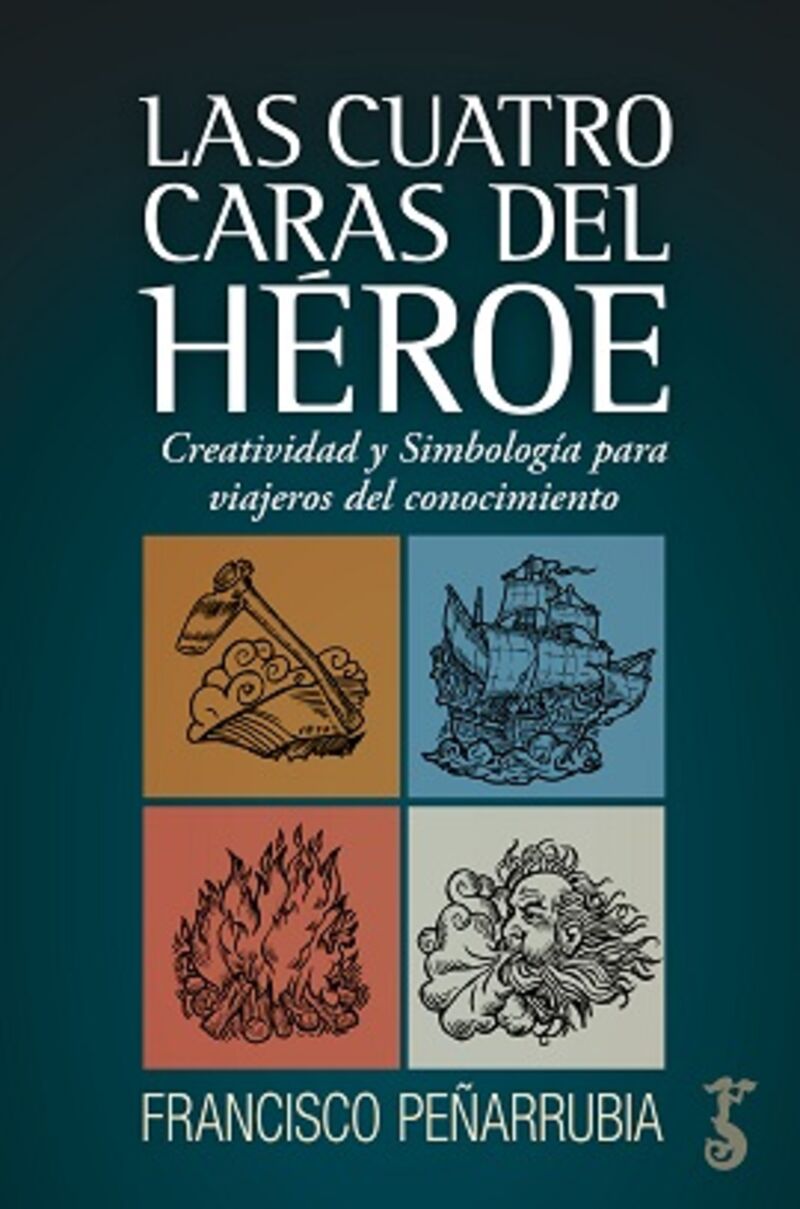 las cuatro caras del heroe - Francisco Peñarrubia