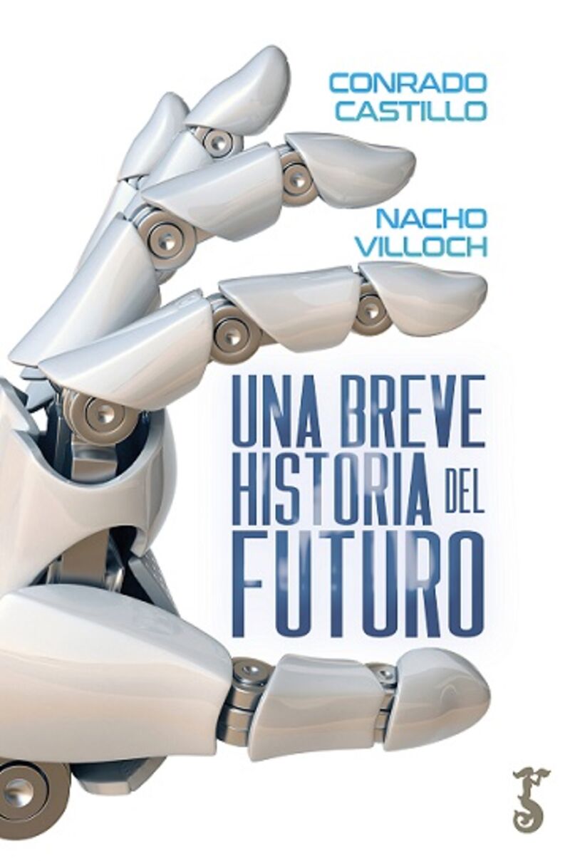 una breve historia del futuro - Conrado Castillo / Ignacio Villoch