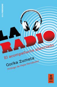 radio, la - el acompañante silenciado - Gorka Zumeta Landaribar