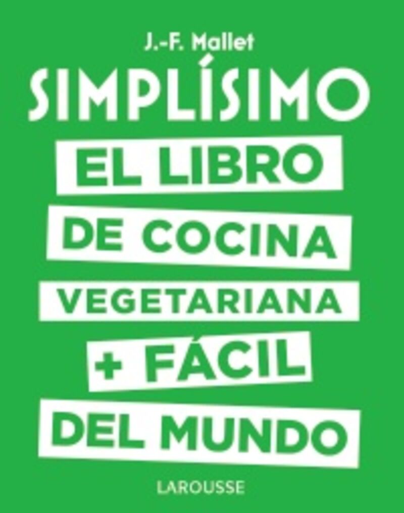 simplisimo - el libro de cocina vegetariana + facil del mundo - Jean-François Mallet