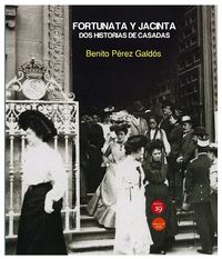 fortunata y jacinta: dos historias de casadas - Benito Perez Galdos