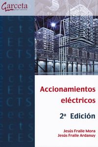 (2 ed) accionamientos electricos - Jesus Fraile Mora / Jesus Fraile Ardanuy