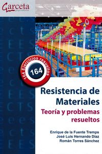 resistencia de materiales - teoria y problemas resueltos - Enrique De La Fuente / Jose Luis Hernando / Roman Torres