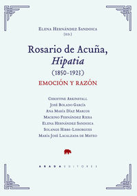 rosario de acuña, hipatia (1850-1923) - emocion y razon - Elena Hernandez Sandoica (ed. )