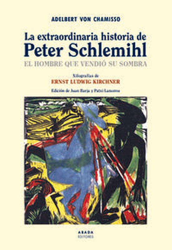 extraordinaria historia de peter schlemihl, la - el hombre que vendio su sombra