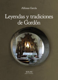 leyendas y tradiciones de gordon - Alfonso Garcia Rodriguez