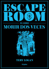 escape room (el libro) - morir dos veces