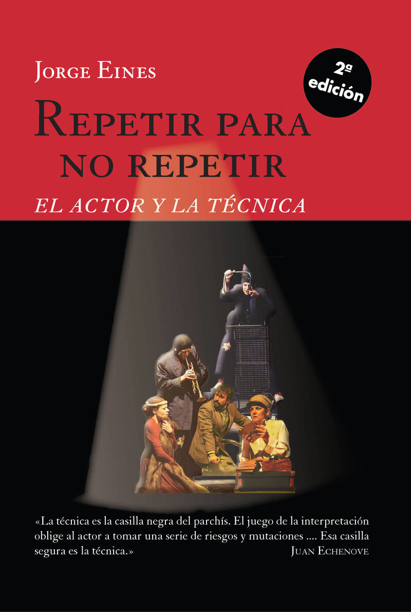 repetir para no repetir - el actor y la tecnica - Jorge Eines