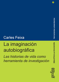imaginacion autobiografica, la - las historias de vida como herramienta de investigacion - Carles Feixa