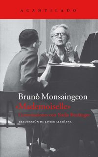 mademoiselle - conversaciones con nadia boulanger - Bruno Monsaingeon