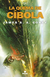 quema de cibola, la (the expanse 4) - James S. A. Corey
