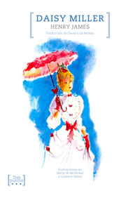 daisy miller - Henry James / Harry W. Mcvickar (il. ) / Gustave Nebel (il. )