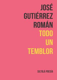 todo un temblor - Jose Gutierrez Roman