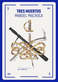tres muertos - Manuel Machuca Gonzalez