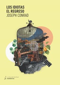 idiotas, los - el regreso - Joseph Conrad