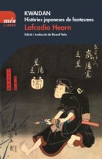 kwaidan - histories japoneses de fantasmes - Lafcadio Hearn