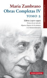 OBRAS COMPLETAS IV (MARIA ZAMBRANO) TOMO II - LIBROS (1977-1990)