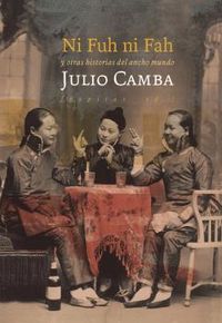 ni fuh ni fah - y otras historias del ancho mundo - Julio Camba Andreu