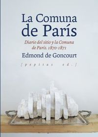 comuna de paris, la - diario del sitio y la comuna de paris (1870-1871)